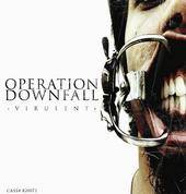 Operation Downfall : Virulent